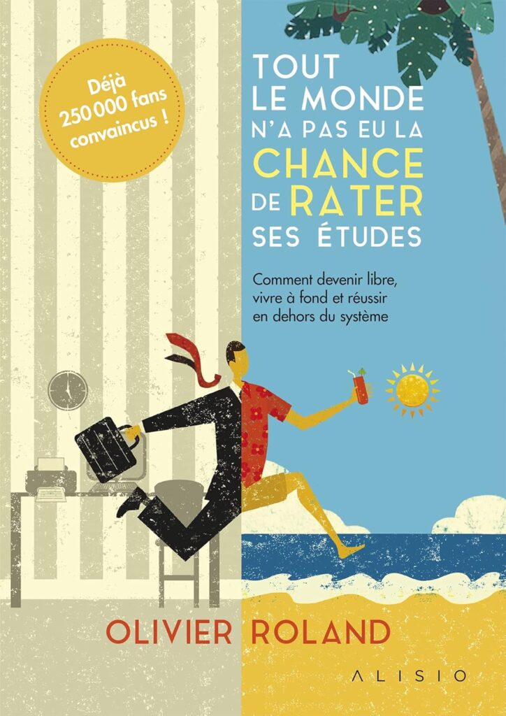 livre Tout le monde n’a pas eu la chance de rater ses études