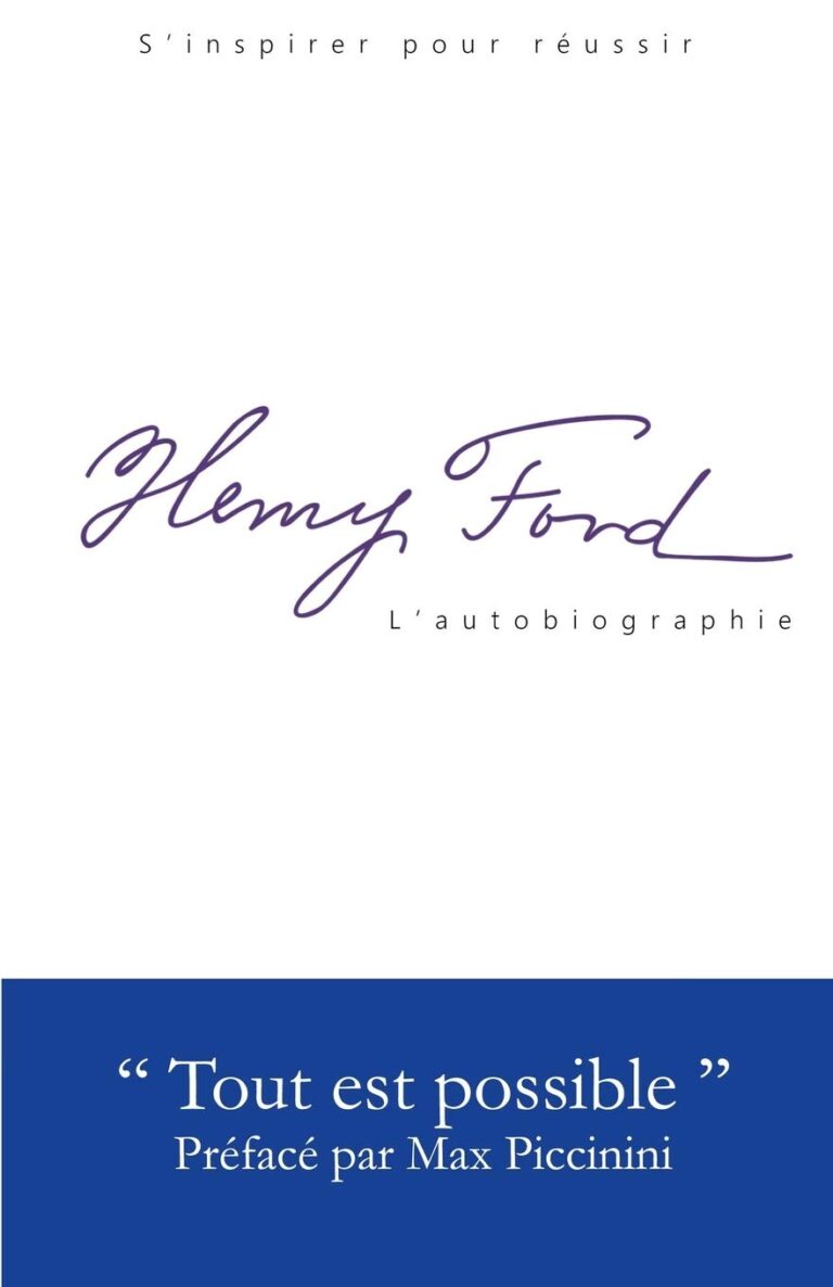 Henry Ford - L'Autobiographie: Tout est possible